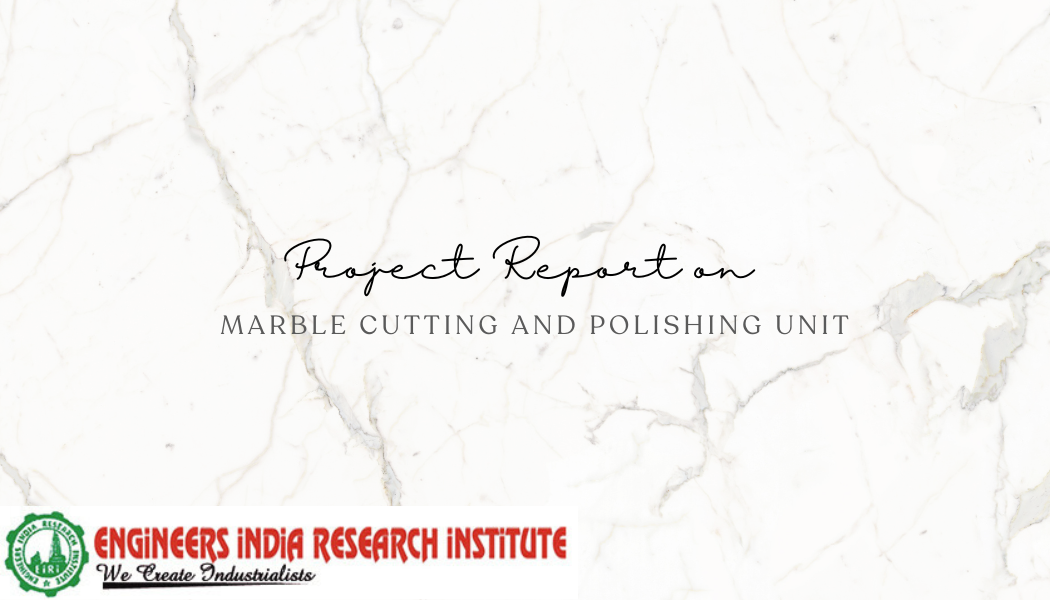 Marble Cutting and Polishing Unit (Capacity: 120 Sq.Mt./Day)